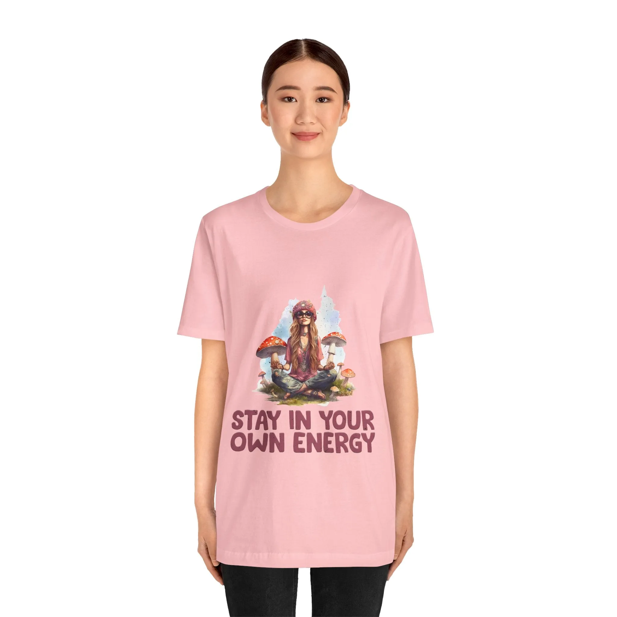 Stay In Your Own Energy Tee - Soft, Stylish, and Uplifting